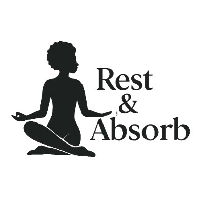 Rest & Absorb